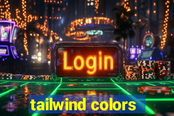 tailwind colors